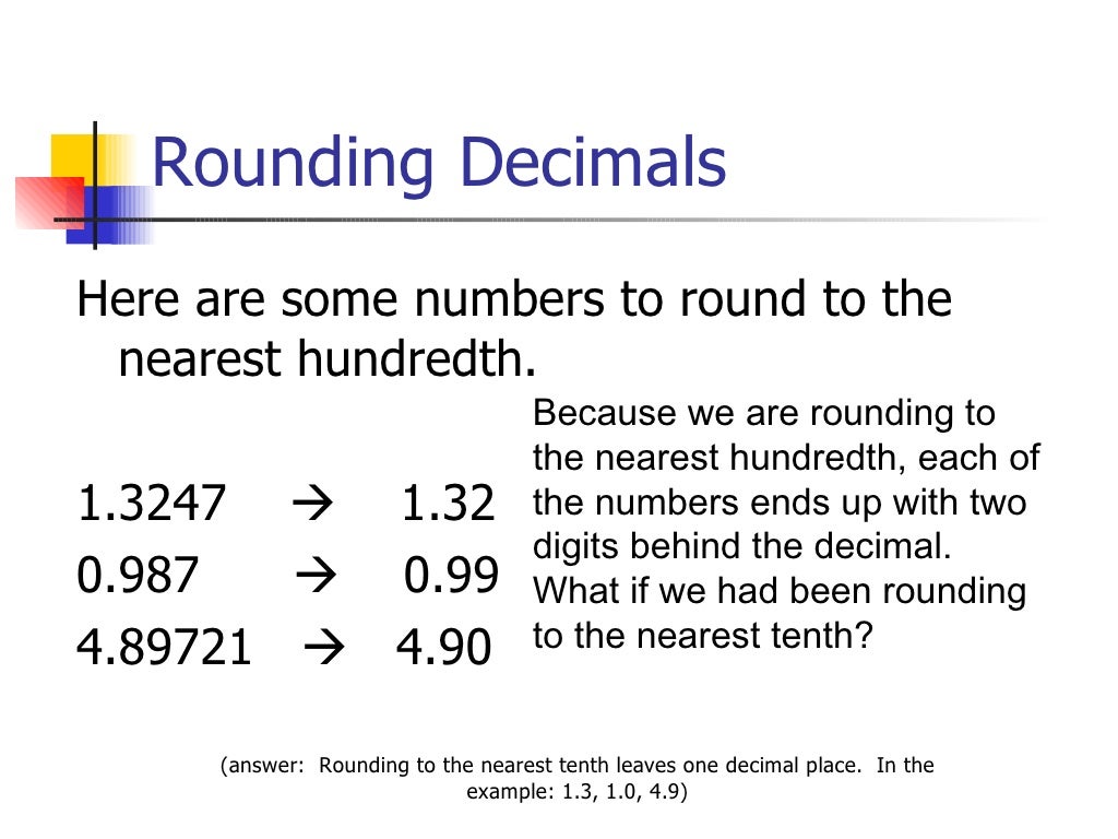 Nearest integer. Rounding decimals. nearest hundredth. one decimal place. rounding to decimal places.