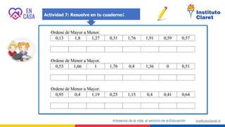 Actividad 7: Resuelve en tu cuaderno:
 