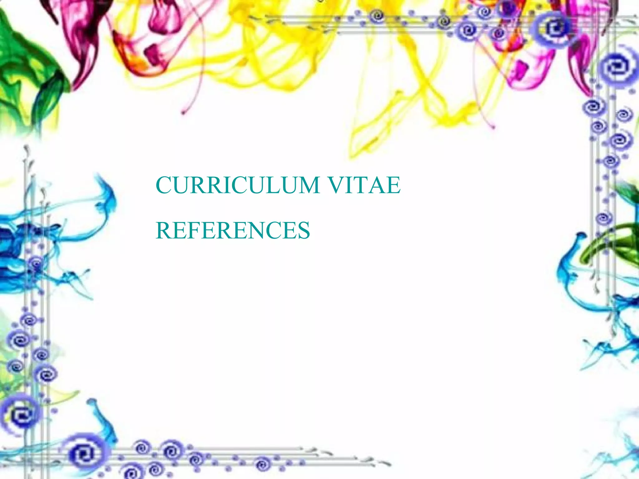 CURRICULUM VITAE REFERENCES 