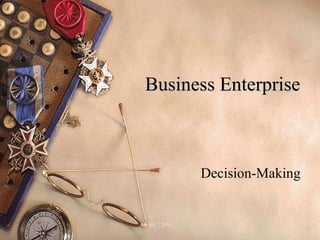 Business Enterprise Decision-Making 