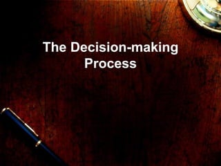 The Decision-making Process 