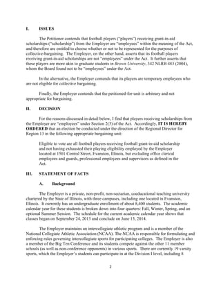 2
I. ISSUES
The Petitioner contends that football players (“players”) receiving grant-in-aid
scholarships (“scholarship”) ...