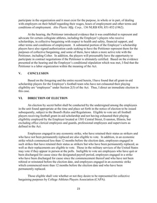 23
participate in the organization and it must exist for the purpose, in whole or in part, of dealing
with employers on th...