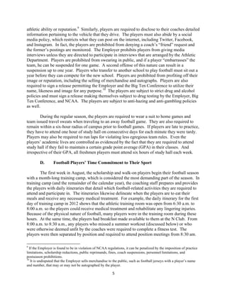 5
athletic ability or reputation.9
Similarly, players are required to disclose to their coaches detailed
information perta...