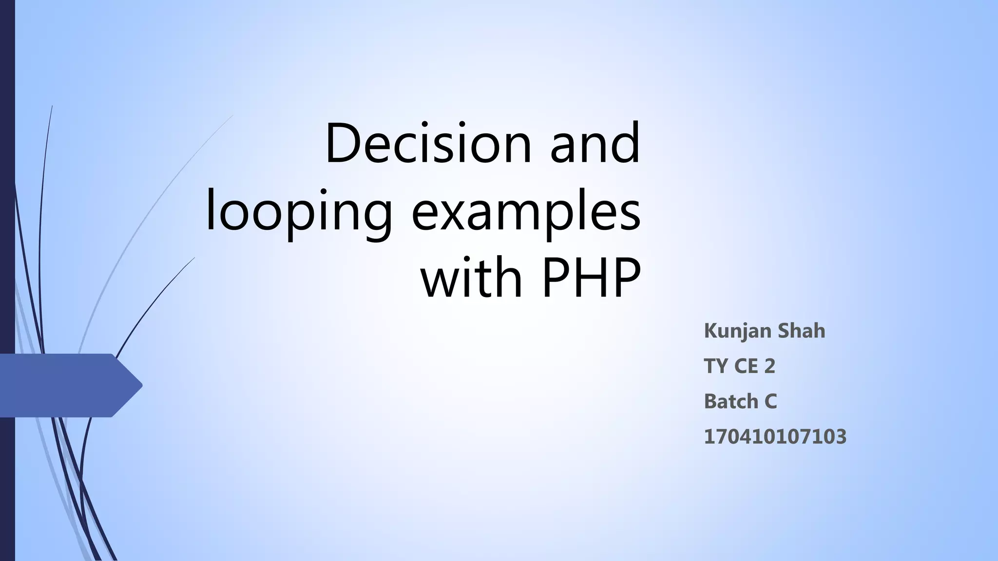 Decision and looping examples with php (WT) | PPT