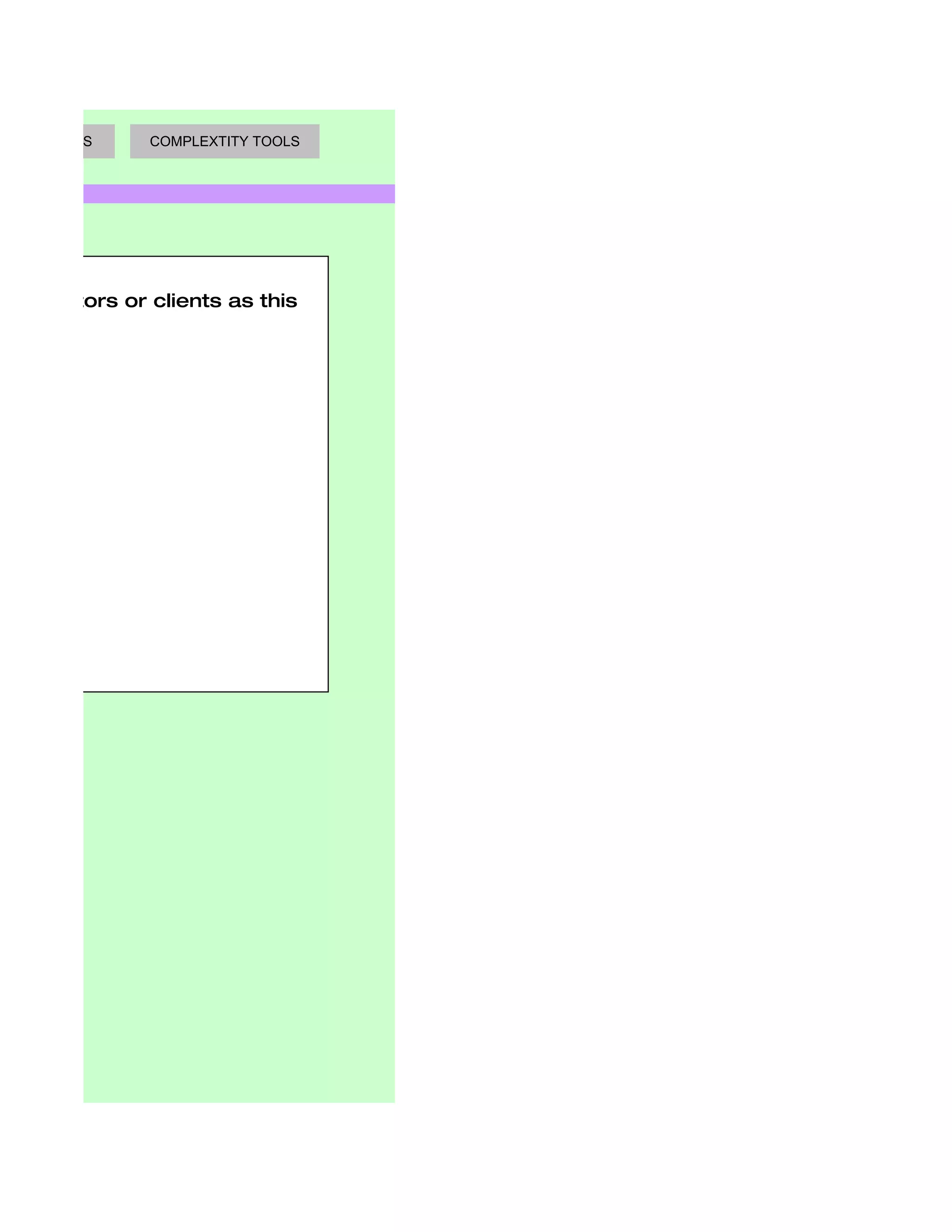 AKING TOOLS    COMPLEXTITY TOOLS




competitors or clients as this
 