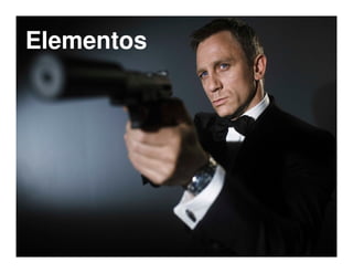 Elementos




            11
 