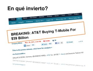 En qué invierto?




                   5
 