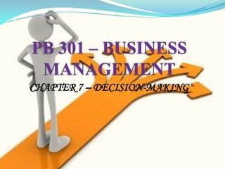 CHAPTER 7 – DECISION-MAKING
 
