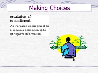 Making Choices
 
