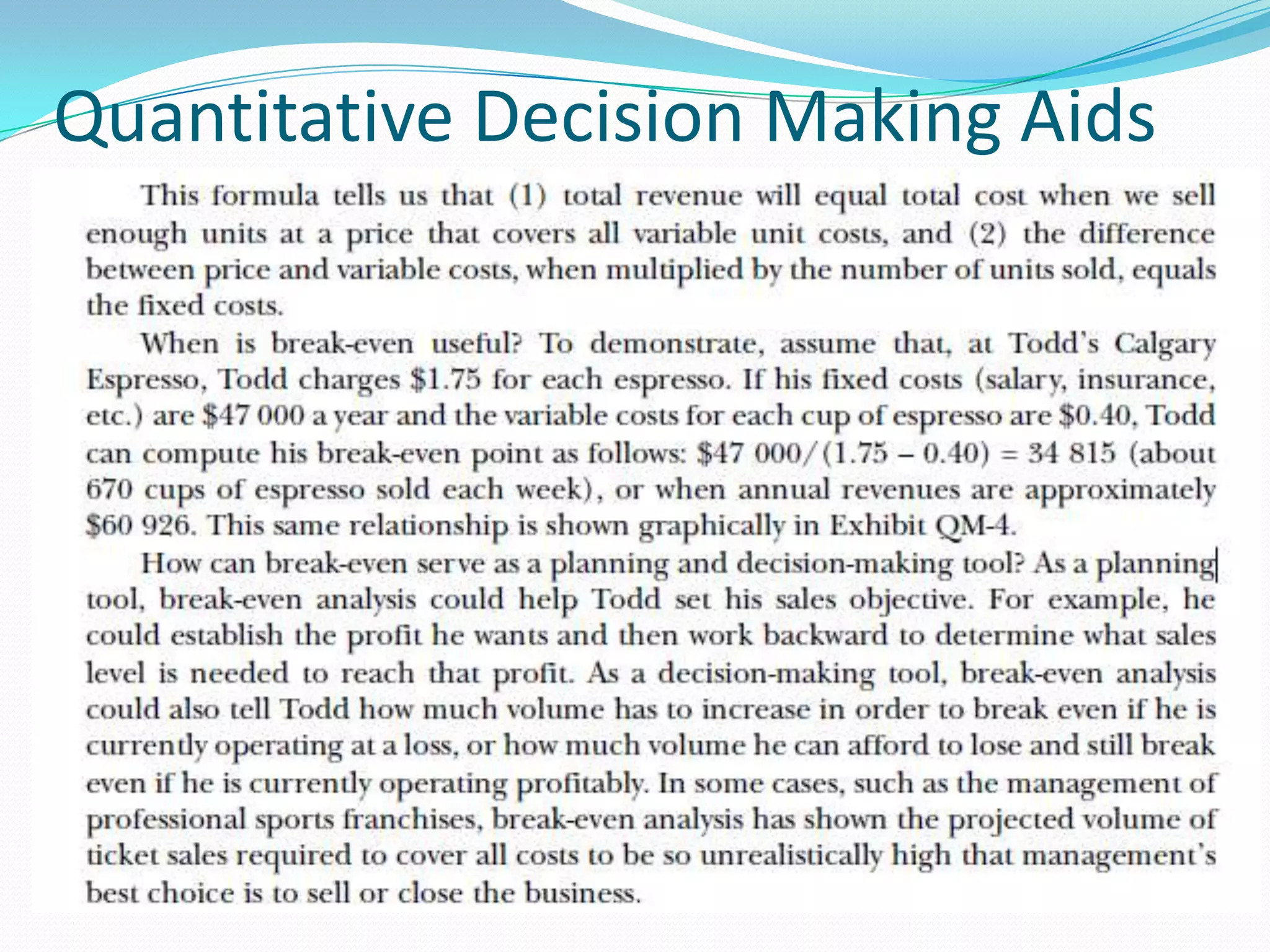 Quantitative Decision Making Aids
 