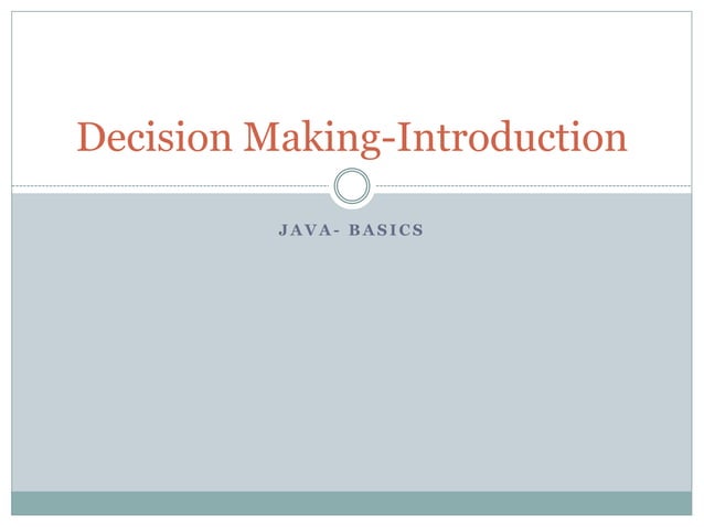 Decision making in JAVA | PPTX