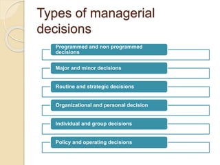 Decision making- concept,types,process,techniques and principles | PPTX