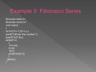 #include<stdio.h>
#include<conio.h>
void main()
{
int f=0,f1=-1,f2=1,n,i;
printf("nEnter the number:");
scanf("%d",&n);
while(f<n)
{
f=f1+f2;
f1=f2;
f2=f;
printf("t%d",f);
}
getch();
}
 