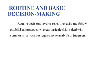 Routine Decition decision making and decentralization.pptx