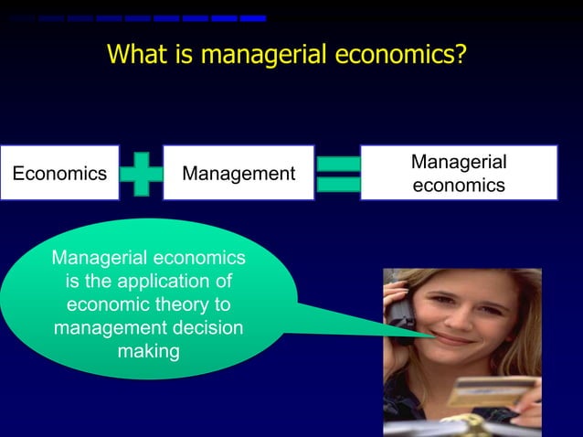 DECISION MAKING IN MANAGERIAL ECONOMICS | PPTX
