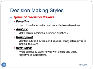 The Role of Intuition ( Perception)Intuitive decision makingMaking decisions on the basis of experience, feelings, and accumulated judgment. 10/1/201121