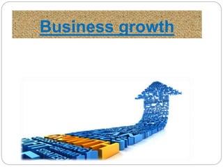 Business growth
 