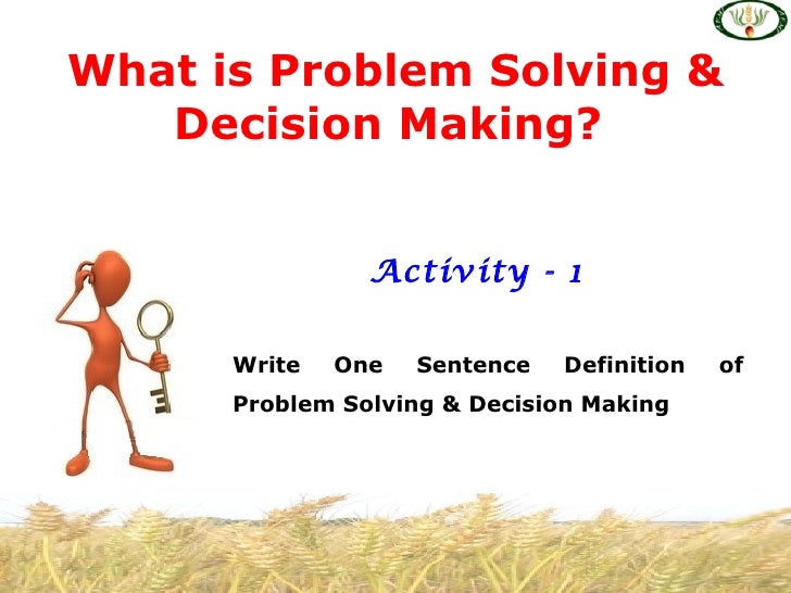 definition of problem solving and decision making