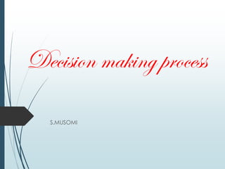 DECISION MAKING PROCESS in management of a facility | PDF