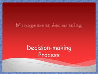 Decision-making
Process
 