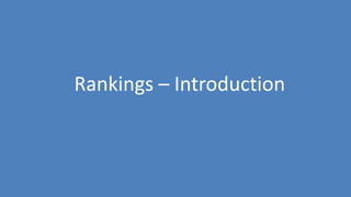 88
Rankings – Introduction
 