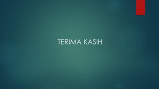 TERIMA KASIH
 