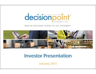 Investor Presentation
      January 2011
 
