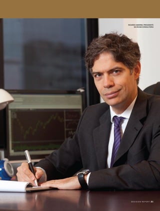 RICARDO AMORIM, PRESIDENTE
      DA RICAM CONSuLTORIA




   decision report 2 1
 