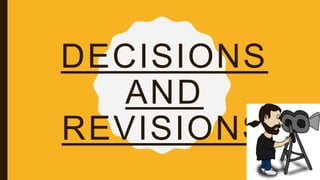 DECISIONS
AND
REVISIONS
 
