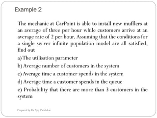 Example 2
Prepared by Dr Ajay Parulekar
The mechanic at CarPoint is able to install new mufflers at
an average of three pe...