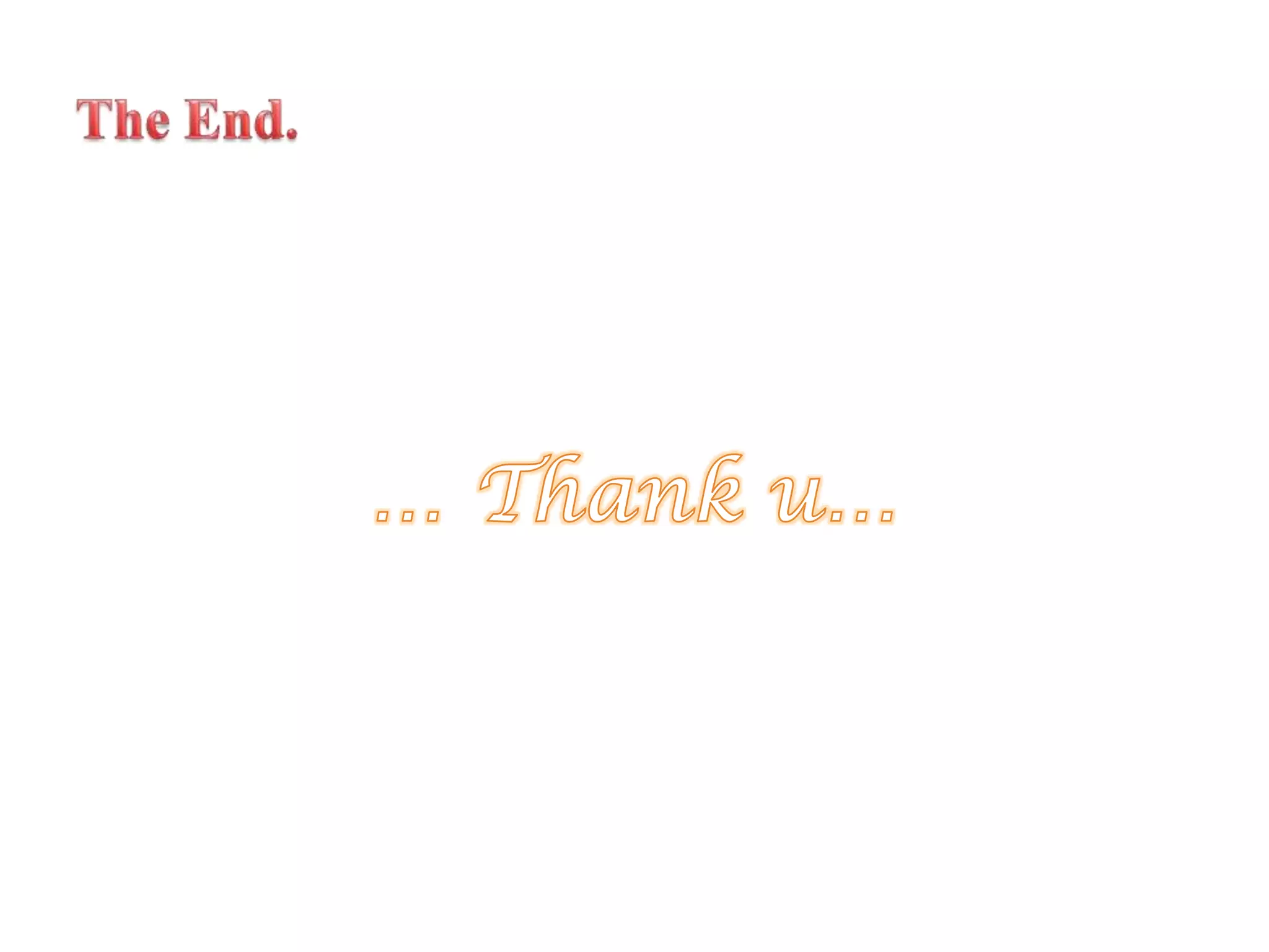 The End.… Thank u…