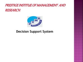 Decision Support System 
 
