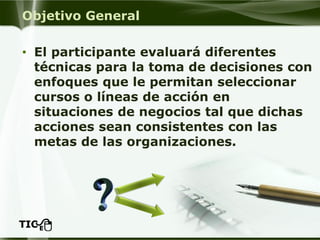 Contenido
• El análisis de decisión (AD)
• ¿Por qué estudiar el análisis de
decisión (AD)?
• Subjetividad e intuición en e...