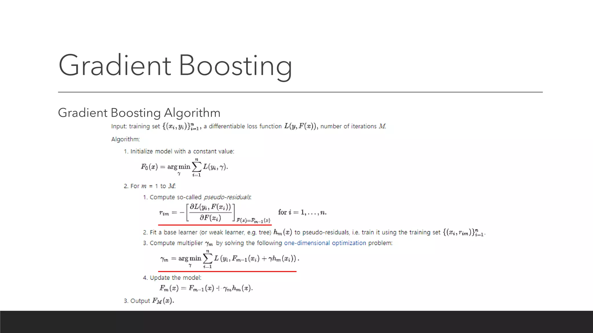 Gradient Boosting
Gradient Boosting Algorithm
 