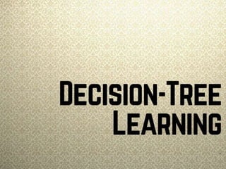 Decision tree learning ppt