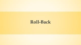 Roll-Back
 