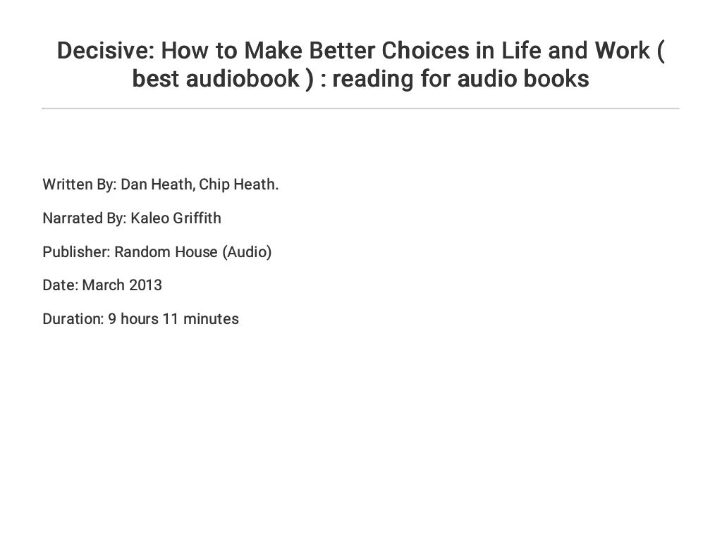 Decisive How To Make Better Choices In Life And Work Best Audioboo 