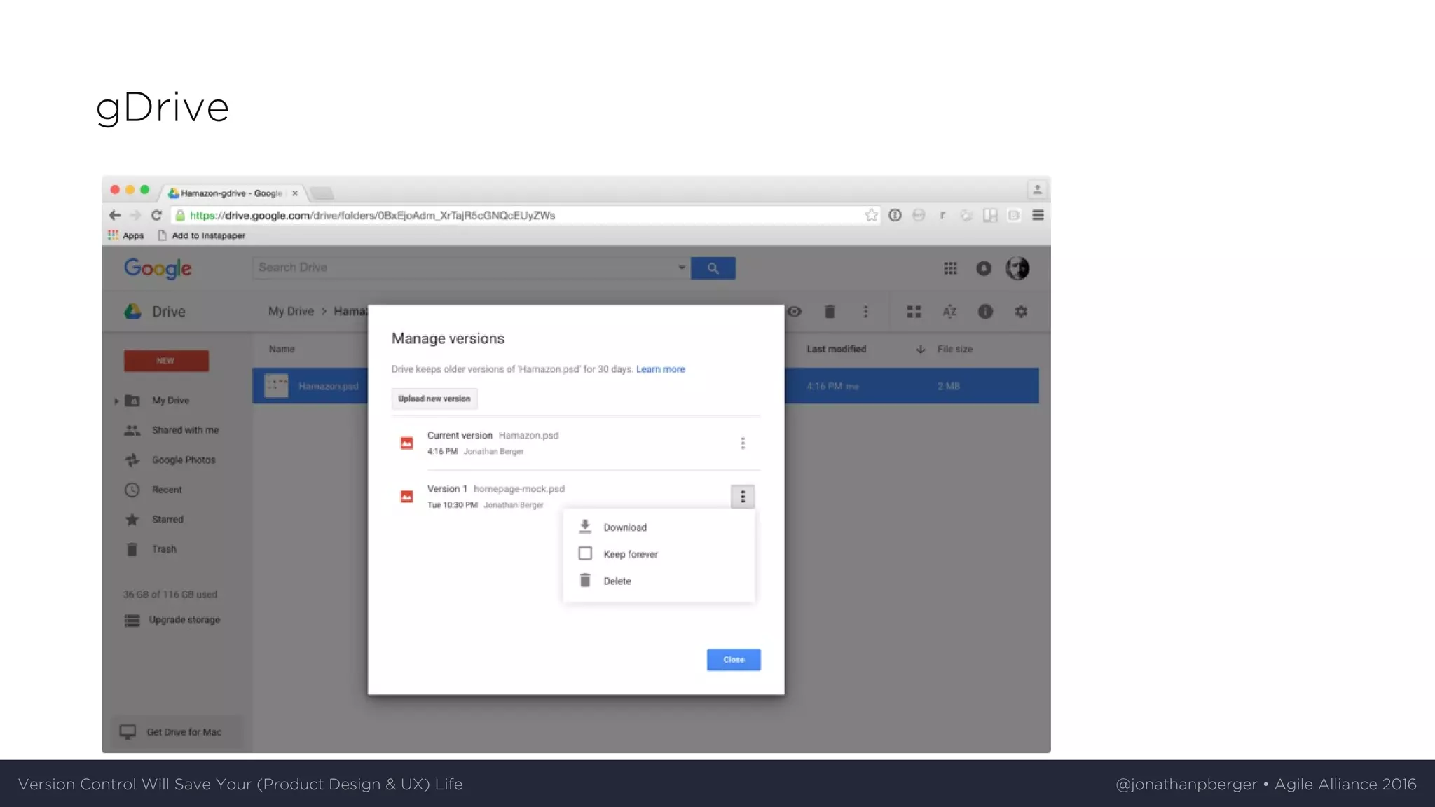 gDrive
Version	Control	Will	Save	Your	(Product	Design	&	UX)	Life @jonathanpberger	•	Agile	Alliance	2016
 