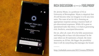 AI IS THE FUTURE OF WARFARE
➤ Intelligent war ﬁghting machines: I think the pentagon’s lack of
recognition that data is one of the primary tools, fuels, and weapons in the
future of warfare. We don’t treat data the same way as it does at Apple,
Google and Amazon. For us, data is like exhaust that comes out of our
system. It’s not the way people work in machine learning. They’re thinking
whomever has the most data is going to be able to train the most
intelligent machine. The government needs to be stockpiling all of its data,
from every ﬂight, every mission, every exercise, ever event - needs to be
databased in a way that’s machine discoverable. What if in the future of the
military, all of our systems learn? What if the machine is better on day two
than day one? We’re ﬁghting with systems that’s moved by people, that’s
eﬀectively ﬁxed. I fear us not moving in that direction.
➤ Device centric to data centric: Every system should be learning in the
future. We are great at logistics. When we integrate machine learning, we
almost always ﬁnd 10% eﬃciency oﬀ the top. It’s not only that we ﬁght
better. We also have a chance to save money. This is a culture shift. It’s a
tough thing for us — trying to take a Pentagon’s that’s device centric (ﬁghter,
submarine) and shift it to being data centric — and merely thinking of these
systems as data producers, and that data is more important than the system
itself.
———
Will Roper, 
Director of Strategic Capabilities Oﬃce in the Department of Defence
http://schedule.sxsw.com/events/PP93861
 