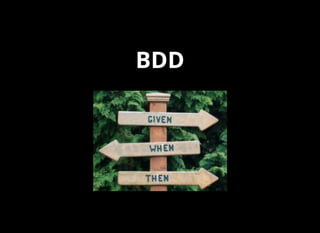 BDD
 
