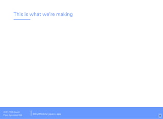 This is what we're making
WiFi: TGS Guest
Pass: tgsvistior384 bit.ly/thinkful-jquery-app
6
 