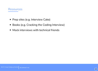Resources
Prep sites (e.g. Interview Cake)
Books (e.g. Cracking the Coding Interview)
Mock interviews with technical friends
bit.ly/hired-in-laWi-Fi: Cross Camp.us Events
38
 
