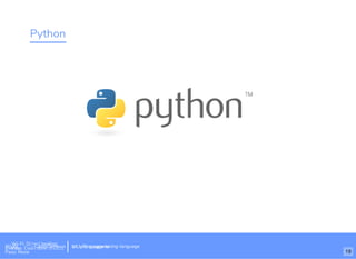 Python
Wi-Fi: Digital Ignition
Pass: Countdown54321 bit.ly/tf-programming-languageWi-Fi: CrossCamp.usEvents
Pass: None
bit.ly/language-la
19
 