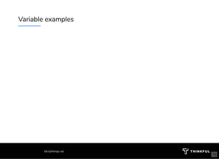 Variable examples
bit.ly/introjs-sd
13
 