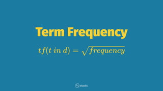 Term Frequency
 