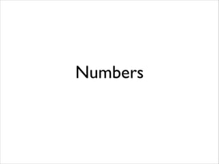 Numbers

 
