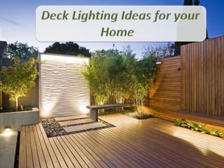 Deck Lighting Ideas for your Home