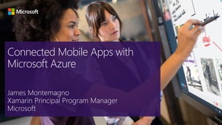 Connected Mobile Apps with
Microsoft Azure
 