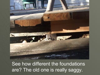 See how different the foundations are? The old one is really saggy.